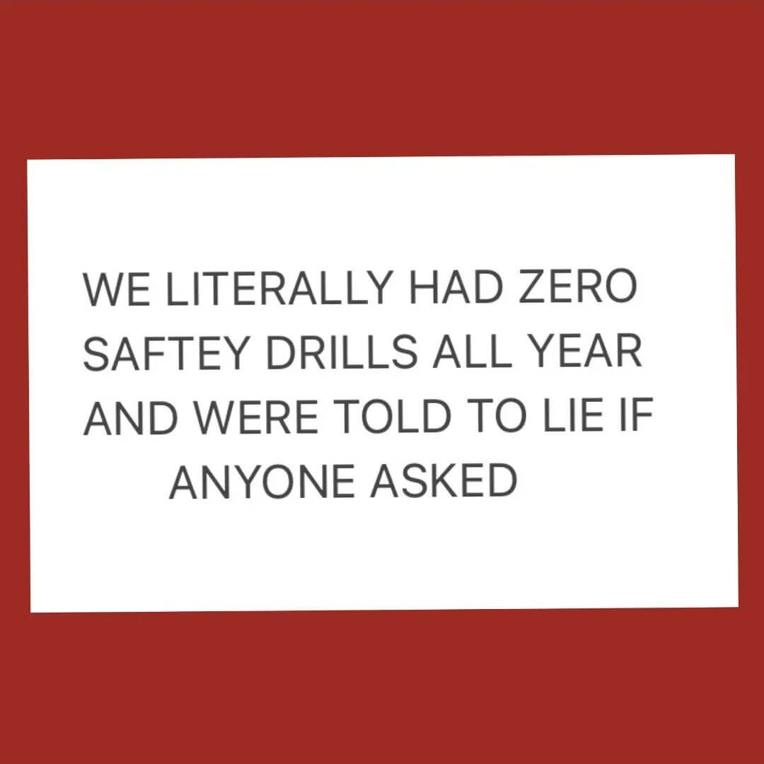 Teacher secrets that reads - We literally had zero safety drills all year and were told to lie if anyone asked.